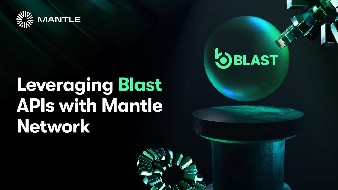 Using Blast APIs With Mantle Network