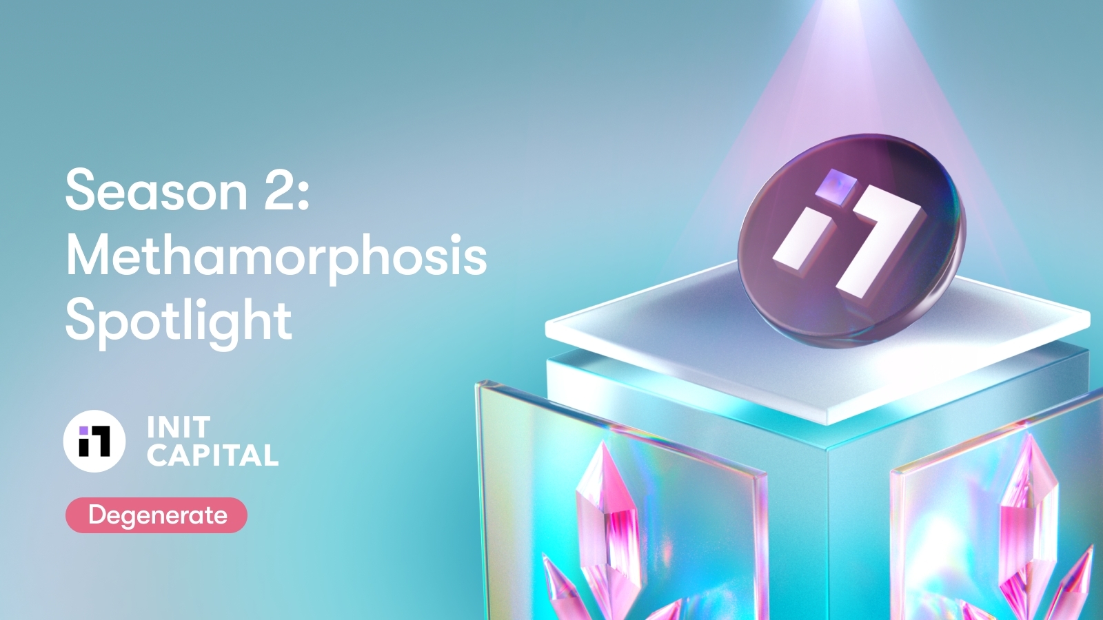 Season 2: Methamorphosis Spotlight #2 — INIT Capital