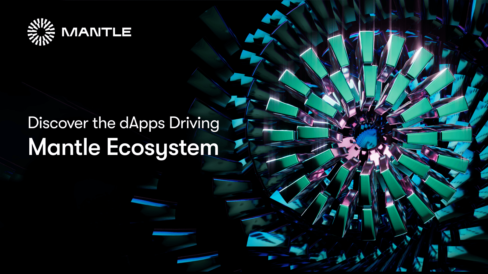 Inside Mantle Network: A Look at Our Expanding dApp Ecosystem