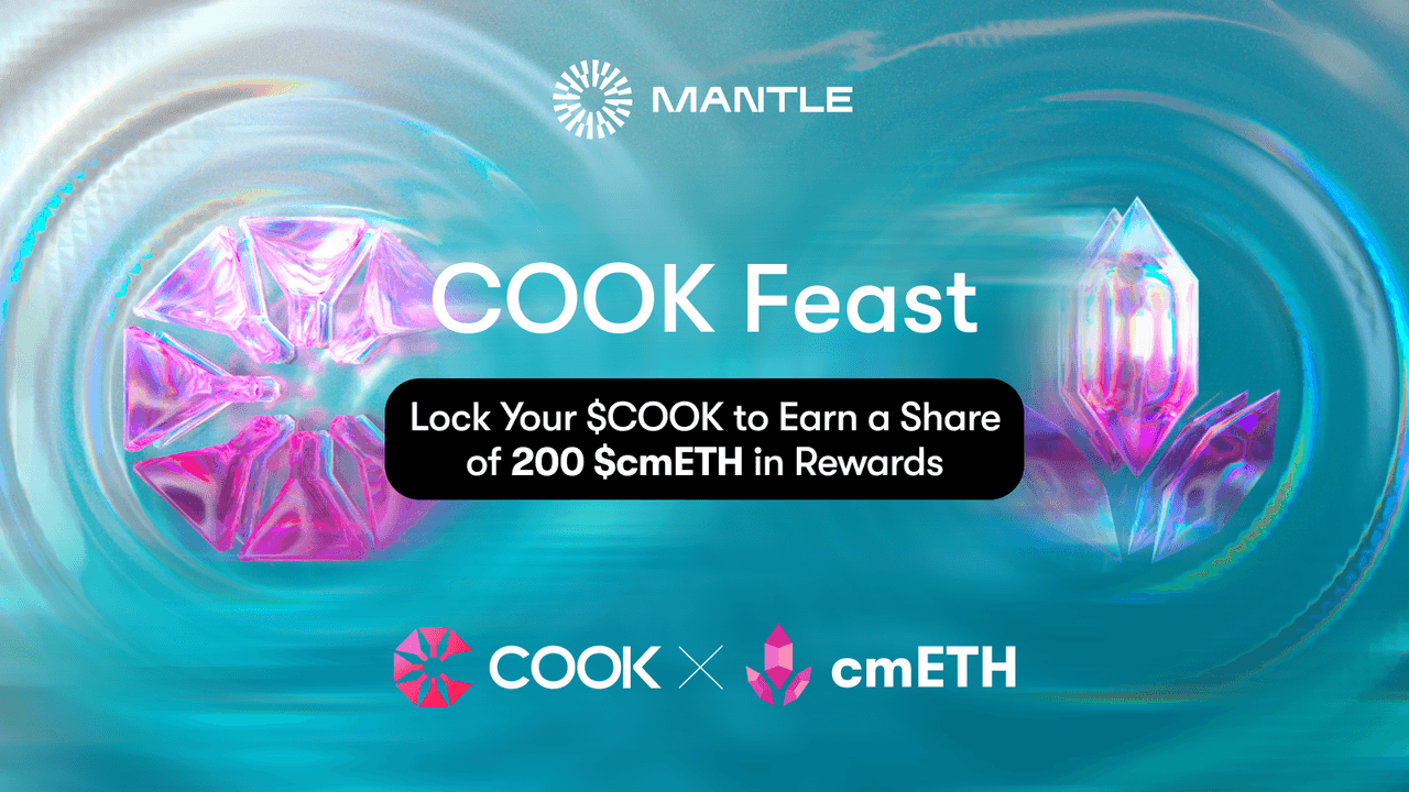COOK Feast Now Live — Grab Your Share of 200 $cmETH in Rewards!