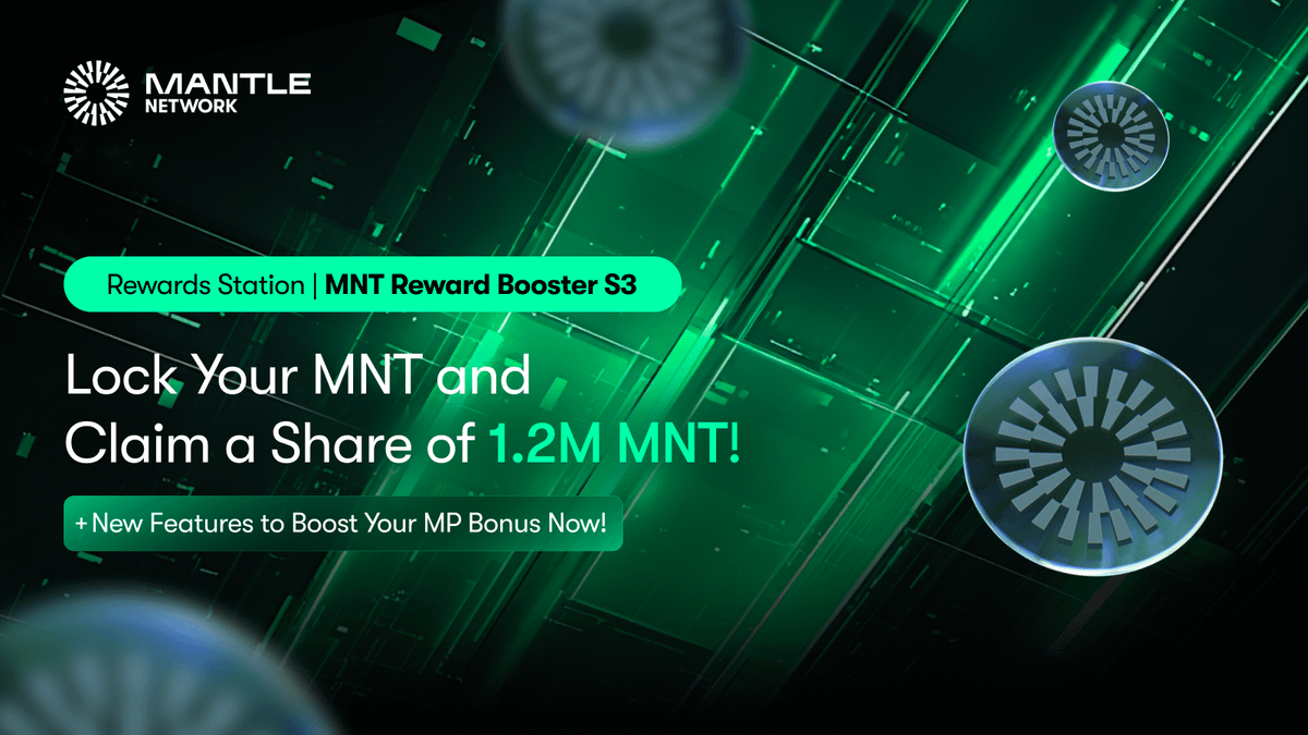 MNT Reward Booster Season 3— 1.2M $MNT in Rewards!